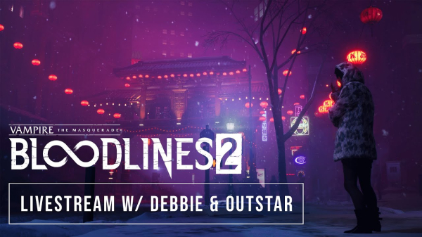 Авторы Vampire: The Masquerade - Bloodlines 2 представили двухчасовой стрим по вампирской RPG
             
                Авторы Vampire: The Masquerade - Bloodlines 2 представили двухчасовой стрим по вампирской RPG